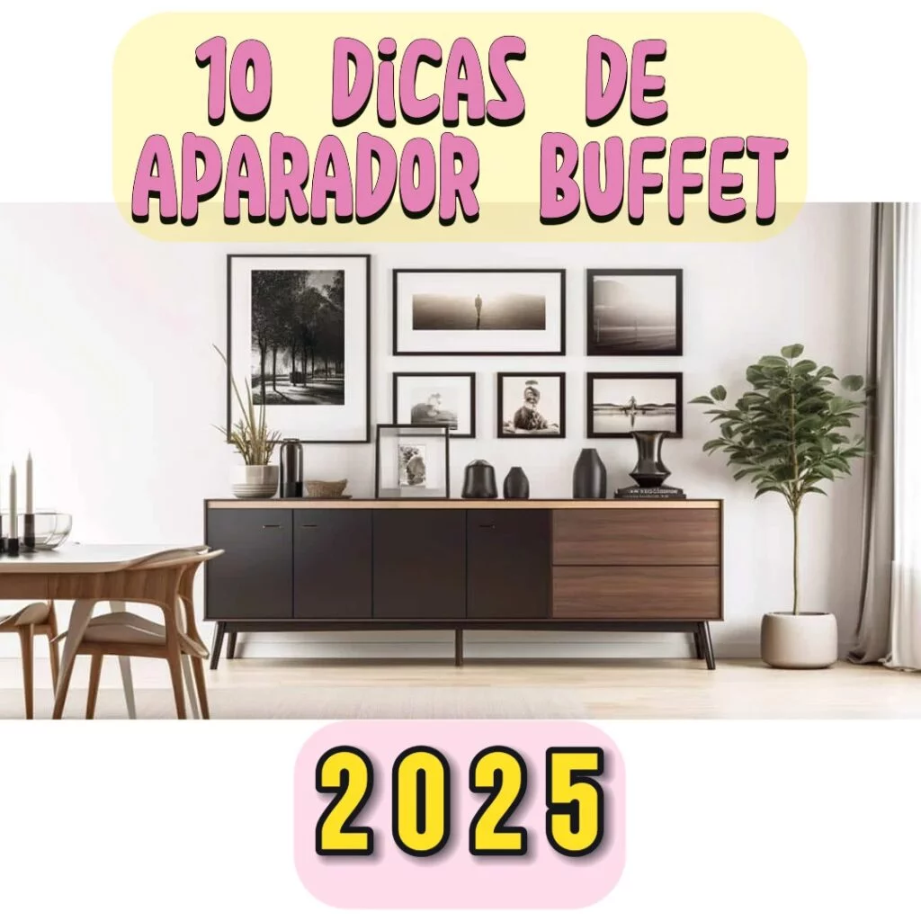 10 Dicas de Aparador Buffet